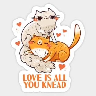 Love is all you Knead Sticker